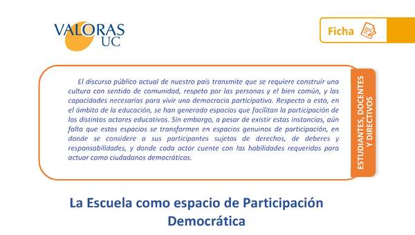 Escuela como espacio de participación democrática Orientación 1º Medio a 4º Medio Escuela como espacio de participación democrática Orientación 1º Medio a 4º Medio