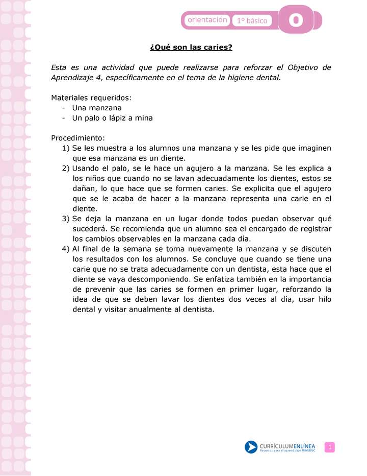Actividad: Higiene bucal ¿Qué son las caries? Orientación 1º y 2º básico OA4 Actividad: Higiene bucal ¿Qué son las caries? Orientación 1º y 2º básico OA4