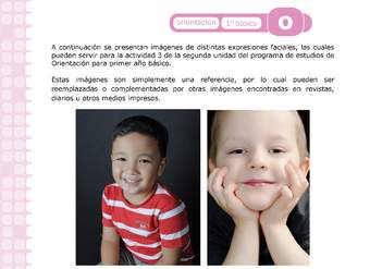 Actividades: Expresiones faciales Orientación 1º y 2º básico OA2 Actividades: Expresiones faciales Orientación 1º y 2º básico OA2