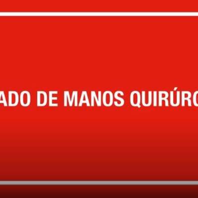 Lavado de manos quirúrgico Lavado de manos quirúrgico