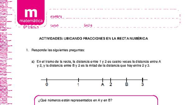 Ubicando fracciones en la recta numérica Ubicando fracciones en la recta numérica