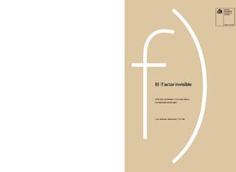 El factor invisible: Estética cotidiana y cultura visual en espacios escolares El factor invisible: Estética cotidiana y cultura visual en espacios escolares