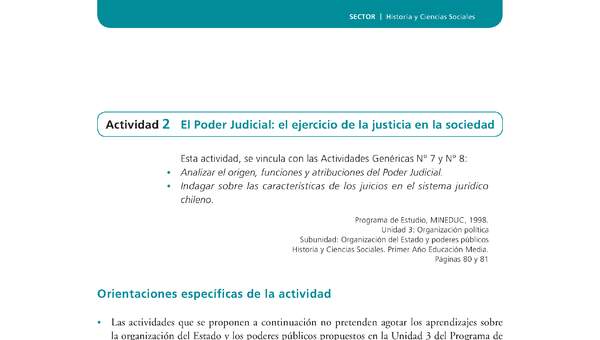 Actividad de Educación Ciudadana: Historia y Ciencias Sociales 1 medio - El Poder Judicial el ejercicio de la justicia en la sociedad Actividad de Educación Ciudadana: Historia y Ciencias Sociales 1 medio - El Poder Judicial el ejercicio de la justicia en la sociedad