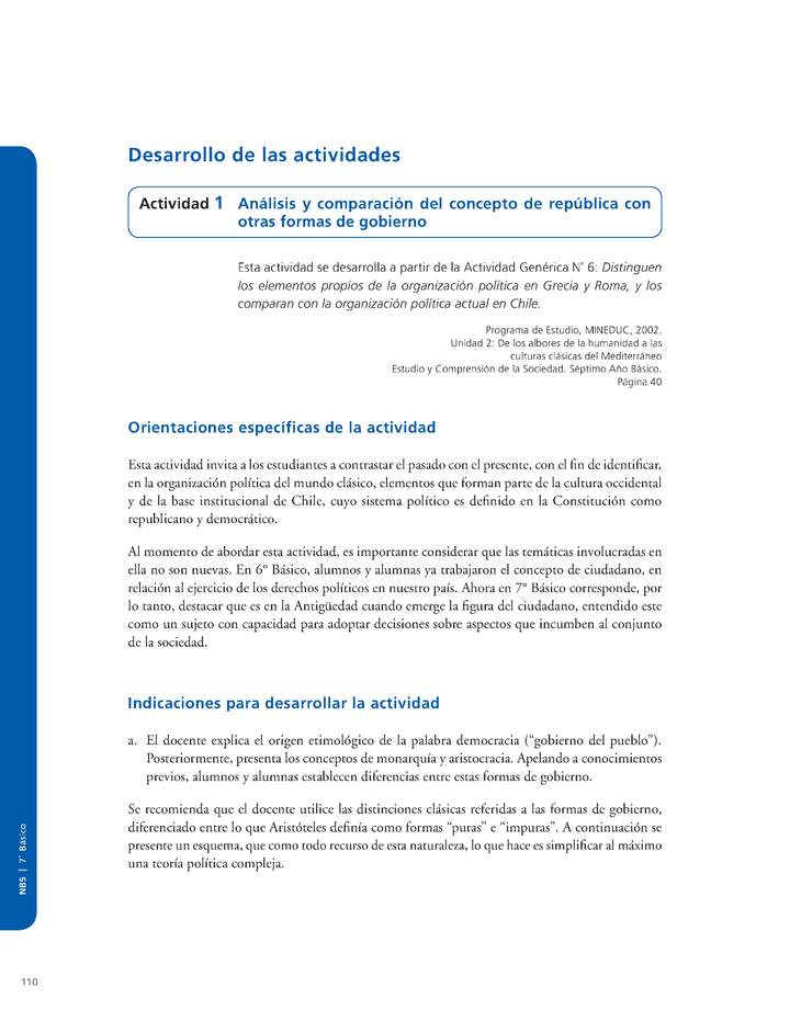 Actividad de Educación Ciudadana: Historia, Geografía y Ciencias Sociales 7º básico - Análisis y comparación del concepto de república con otras formas de gobierno Actividad de Educación Ciudadana: Historia, Geografía y Ciencias Sociales 7º básico - Análisis y comparación del concepto de república con otras formas de gobierno