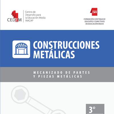 Texto de apoyo a la implementación curricular del módulo "Mecanizado de partes y piezas metálicas" de la especialidad construcciones metálicas. Texto de apoyo a la implementación curricular del módulo "Mecanizado de partes y piezas metálicas" de la especialidad construcciones metálicas.