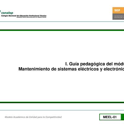 Guía pedagógica del módulo Mantenimiento de sistemas eléctricos y electrónicos Guía pedagógica del módulo Mantenimiento de sistemas eléctricos y electrónicos