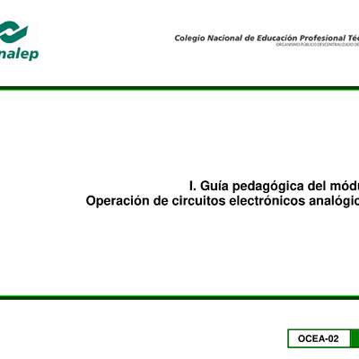 CONALEP (2015). Guía del módulo Operación de circuitos electrónicos analógicos CONALEP (2015). Guía del módulo Operación de circuitos electrónicos analógicos