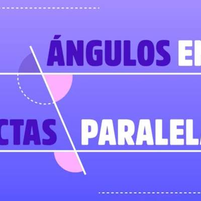 Ángulos en rectas paralelas Ángulos en rectas paralelas