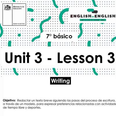 Inglés 7° Básico Unidad 3 - Lesson 3 Inglés 7° Básico Unidad 3 - Lesson 3
