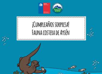 Cuento ¡Cumpleaños sorpresa! Fauna costera de Aysén Cuento ¡Cumpleaños sorpresa! Fauna costera de Aysén