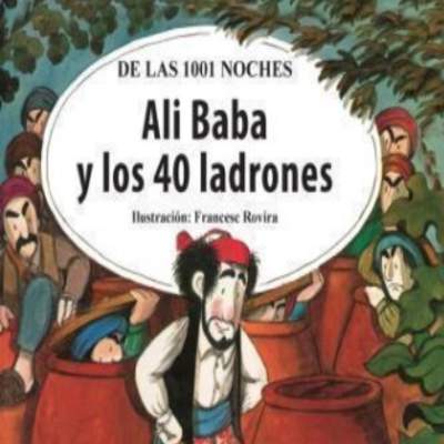 Ali Baba y los 40 ladrones Ali Baba y los 40 ladrones