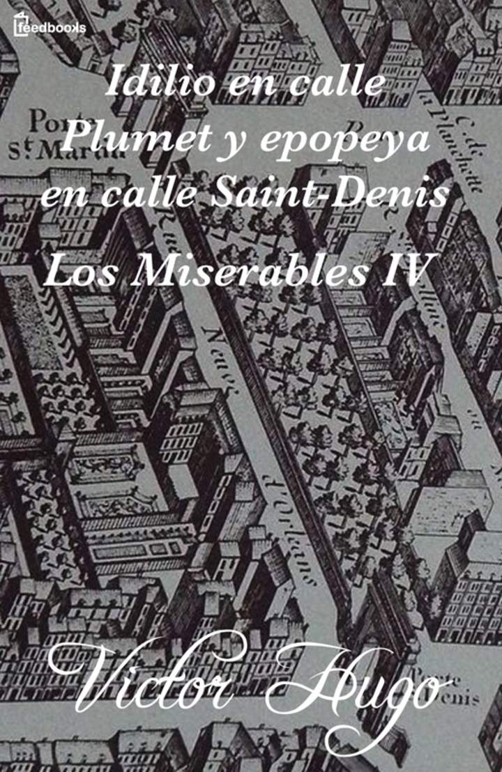 Idilio en la calle Plumet. Los miserables 4