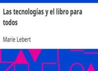Las tecnologías y el libro para todos