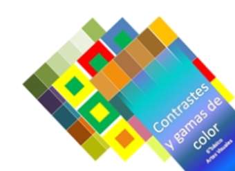 Contrastes y gamas de color Contrastes y gamas de color