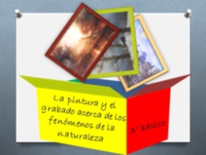 La pintura y el grabado acerca de los fenómenos de la naturaleza La pintura y el grabado acerca de los fenómenos de la naturaleza