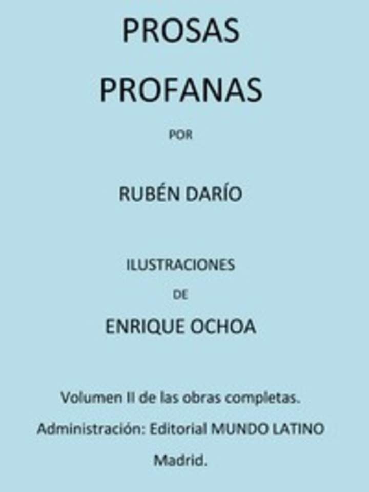 Prosas Profanas. Volumen II de las Obras Completas