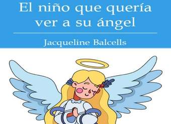 El niño que quería ver a su ángel
