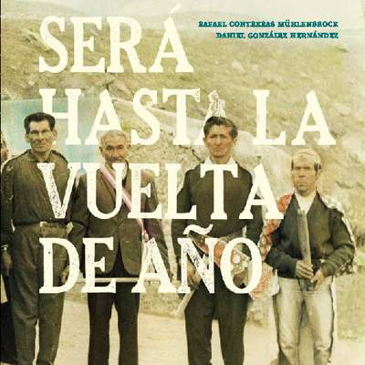 Será hasta la vuelta de año : bailes chinos, festividades y religiosidad popular del Norte Chico