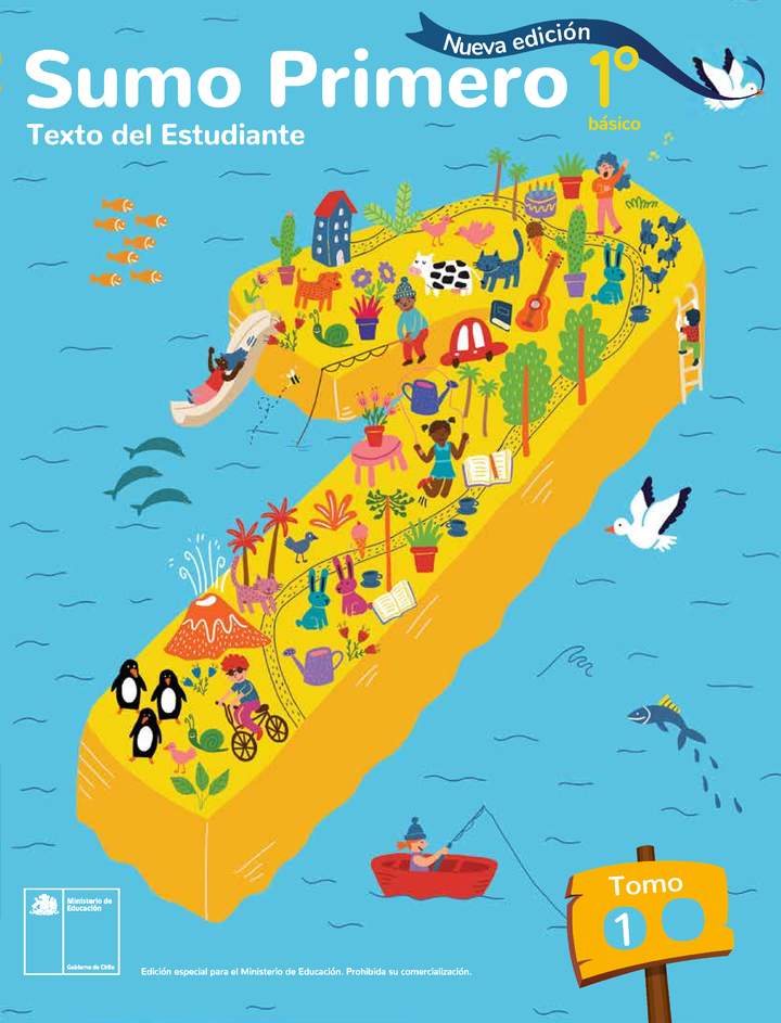 Sumo Primero 1° Básico, Texto del Estudiante Tomo 1 Sumo Primero 1° Básico, Texto del Estudiante Tomo 1