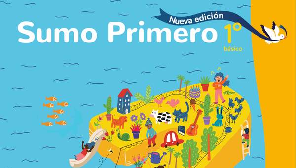 Sumo Primero 1° Básico, Guía Didáctica Docente Tomo 1 Sumo Primero 1° Básico, Guía Didáctica Docente Tomo 1