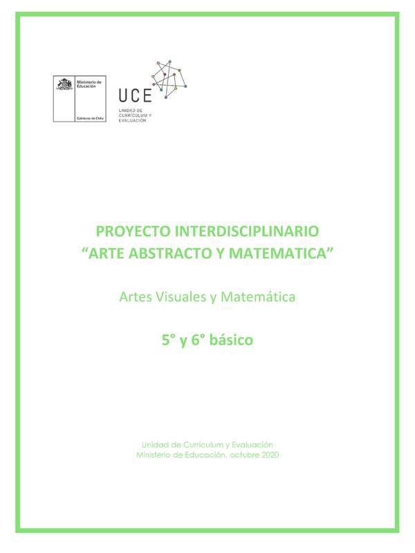  Proyecto Interdisciplinario: Arte abstracto y matemática (Artes Visuales y Matemática)5° y 6° básico - 2020