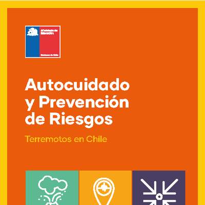Autocuidado y prevención de riesgos: Terremotos en Chile