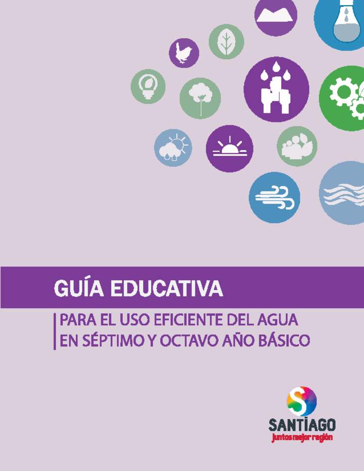 Guía educativa para el uso eficiente del agua en séptimo y octavo básico