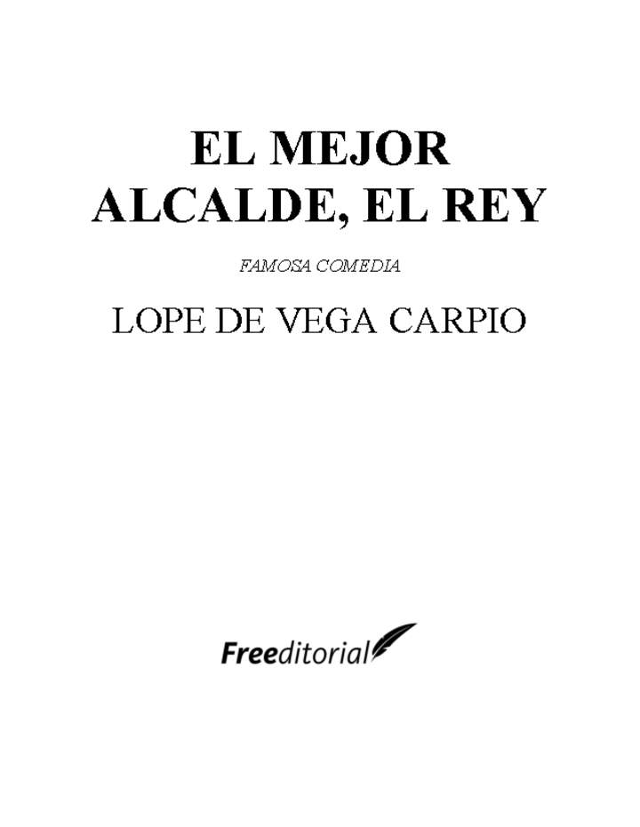 El mejor alcalde, el rey