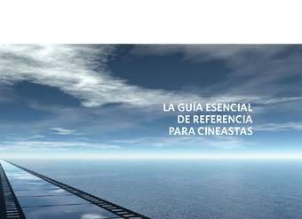 La guía esencial de referencia para cineastas
