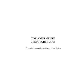 Cine sobre gente, gente sobre cine: Entre el documental televisivo y el académico