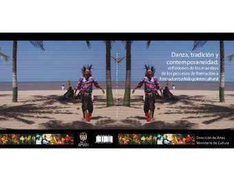 Danza, tradición y contemporaneidad: reflexiones de los procesos de formación a formadores y diálogo intercultural