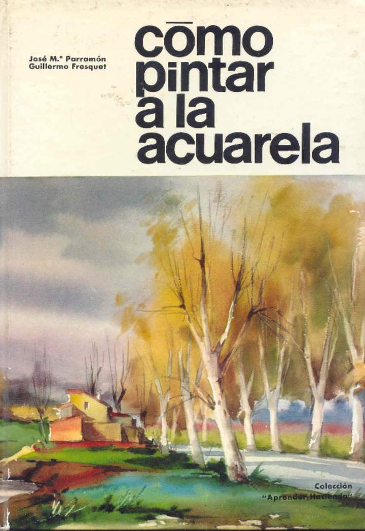 Cómo pintar a la acuarela Cómo pintar a la acuarela