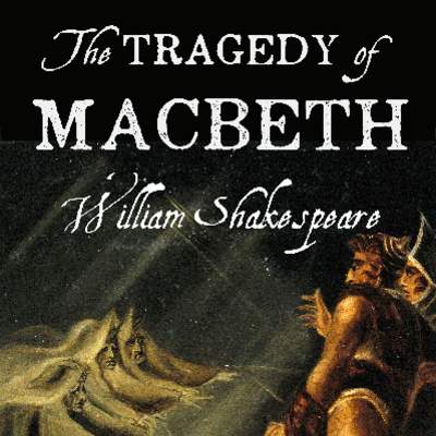 The Tragedy of Macbeth