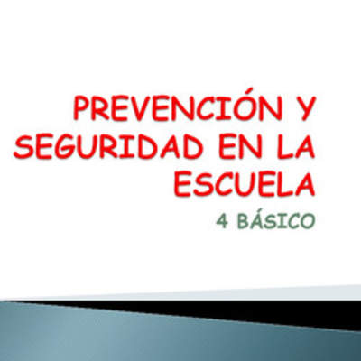 Prevención y seguridad en la escuela Prevención y seguridad en la escuela