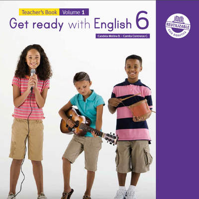 Inglés (Propuesta) 6° básico, Richmond, Teacher's Book Volume 1 Inglés (Propuesta) 6° básico, Richmond, Teacher's Book Volume 1