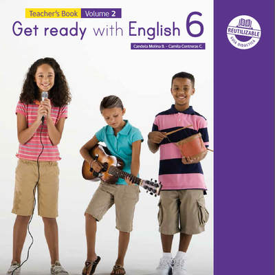 Inglés (Propuesta) 6° básico, Richmond, Teacher's Book Volume 2 Inglés (Propuesta) 6° básico, Richmond, Teacher's Book Volume 2