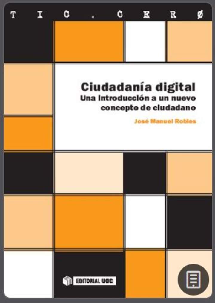 Ciudadanía digital: Una introducción a un nuevo concepto de ciudadano Ciudadanía digital: Una introducción a un nuevo concepto de ciudadano