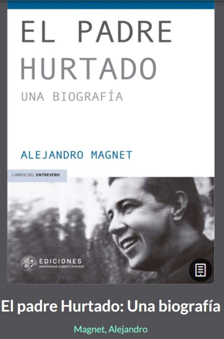 El padre Hurtado: Una biografía El padre Hurtado: Una biografía