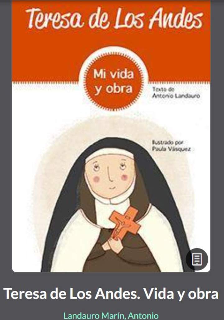 Teresa de Los Andes. Vida y obra Teresa de Los Andes. Vida y obra