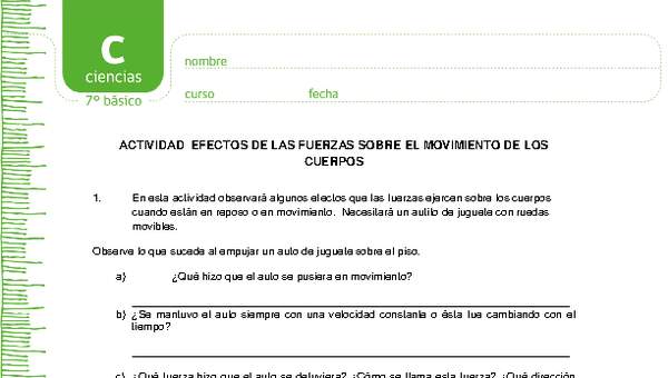Efectos de las fuerzas sobre el movimiento de los cuerpos Efectos de las fuerzas sobre el movimiento de los cuerpos