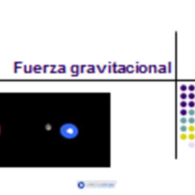 Fuerza gravitacional Fuerza gravitacional