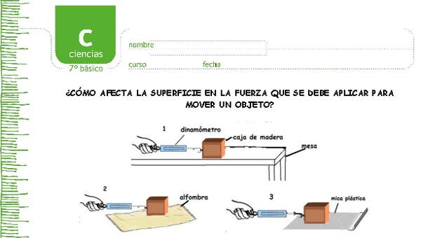 ¿Cómo afecta la superficie en la fuerza que se debe aplicar para mover un objeto? ¿Cómo afecta la superficie en la fuerza que se debe aplicar para mover un objeto?