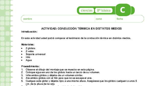 Conducción térmica en distintos medios Conducción térmica en distintos medios