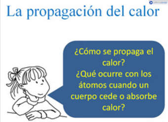 La propagación del calor La propagación del calor