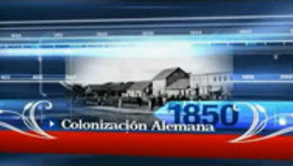 Colonización Alemana 1850 Colonización Alemana 1850