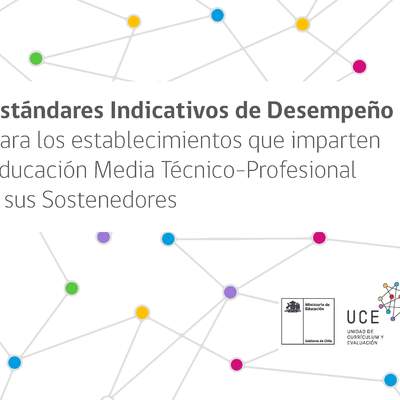 Estándares Indicativos de Desempeño de Educación Técnico Profesional Estándares Indicativos de Desempeño de Educación Técnico Profesional