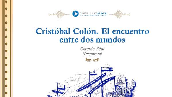 Cristóbal Colón. El encuentro entre dos mundos Cristóbal Colón. El encuentro entre dos mundos