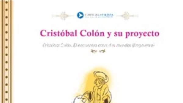 Cristóbal Colón y su proyecto Cristóbal Colón y su proyecto