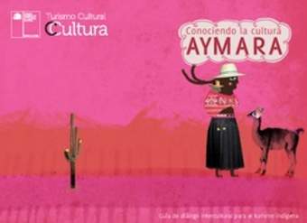 Guía de la cultura Aymara Guía de la cultura Aymara