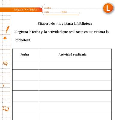Bitácora de mis visitas a la biblioteca Bitácora de mis visitas a la biblioteca